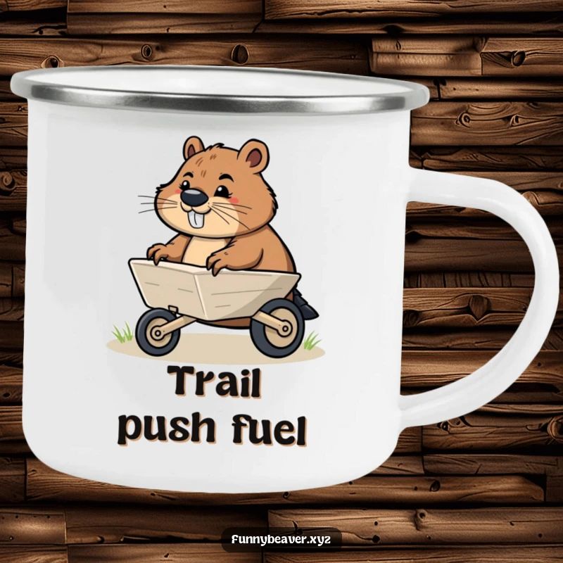 Funny camping mug with a determined beaver pushing a small illustrated wheelbarrow, perfect for motivational outdoor adventures and humorous moments.